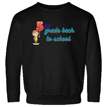 Discover 5th grade back to school Sweatshirts