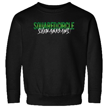 Discover Squared Circle Shenanigans Sweatshirts