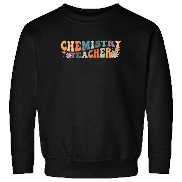 Discover Groovy Chemistry Teacher Chemist Periodic Table Sweatshirts