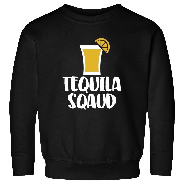 Discover Tequila Sqaud Sweatshirts
