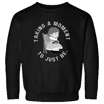 Discover Take a moment to just be (black and white version) Sweatshirts