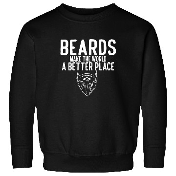 Discover Funny Beard Meme Beards Make The World A Better Sweatshirts