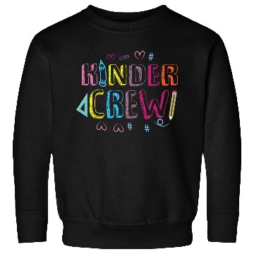 Discover Kinder Crew Kindergarten Preschool Teacher Sweatshirts