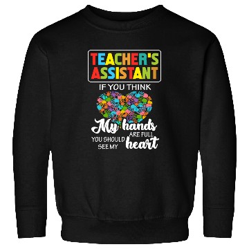 Discover Teacher Assistant Cute Heart Quote Gift Sweatshirts For