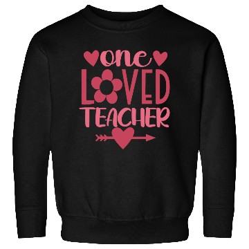Discover One Loved Teacher Valentine Teacher Sweatshirts