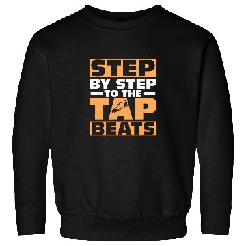 Discover Step By Step To The Tap Beats Tap Dancer Tap Dance Sweatshirts