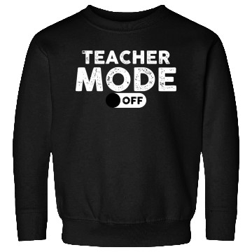 Discover Teacher Gifts Teacher Mode Sweatshirts