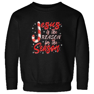 Discover Jesus Is The Reason For The Season Merry Sweatshirts