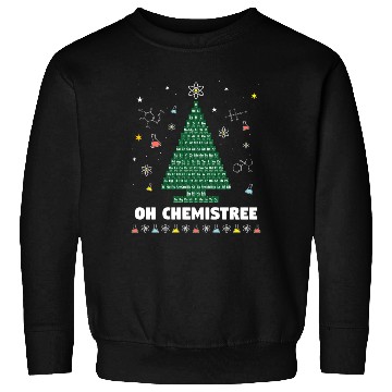 Discover Oh Chemistree Periodic Table Chemistry Tree Sweatshirts