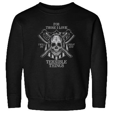 Discover Viking Sweatshirts, For Those I Love I Will Do Great