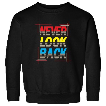 Discover Never Look Back Typography Sweatshirts Design