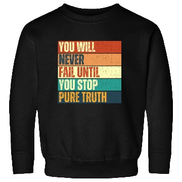 Discover Don't stop until you win Sweatshirts