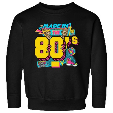 Discover made in 80s Sweatshirts