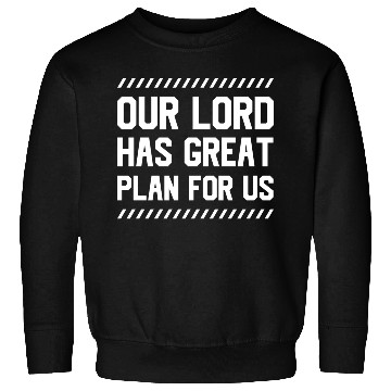 Discover Our Lord Has Great Plans For Us Jesus Christian Sweatshirts