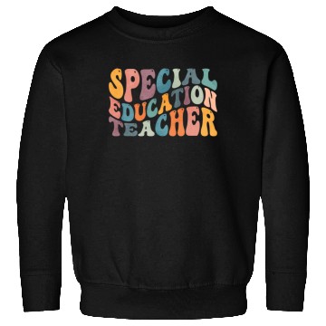 Discover Groovy Special Education Teacher SPED Sweatshirts