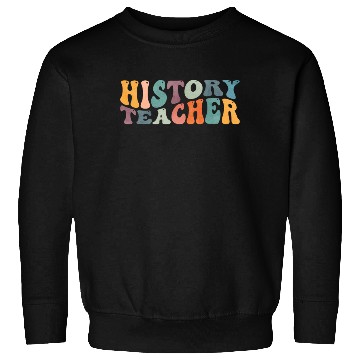 Discover Groovy History Teacher Teaching Sweatshirts