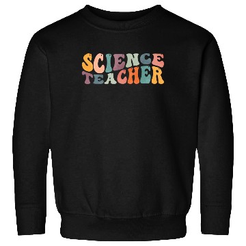 Discover Groovy Science Teacher Scientist Teaching Sweatshirts
