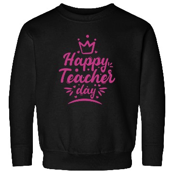Discover Happy Teacher Day Sweatshirts