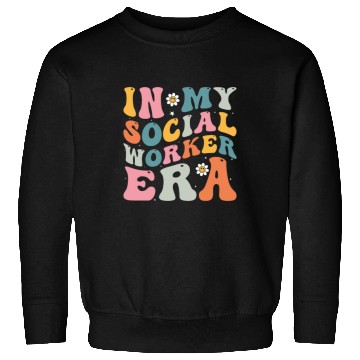 Discover In My Social Worker Era Sweatshirts