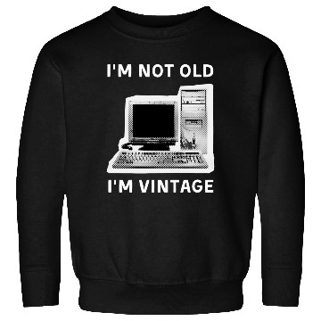 Discover I'm Not Old. I'm Vintage Computer Dot Halftone Sweatshirts