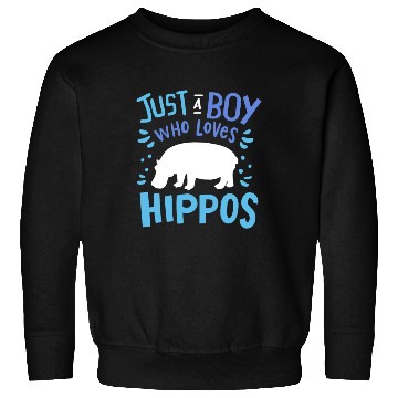 Discover Kids Hippo Hippopotamus Just A Boy Who Loves Hippo Sweatshirts