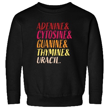 Discover Nucleobases Biology Teacher DNA Biologist Sweatshirts