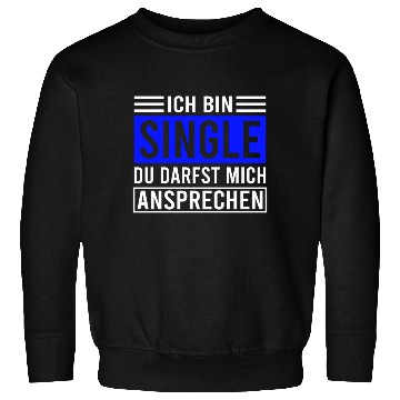 Discover I'm Single! Funny Solo Single Men Bachelor Sweatshirts