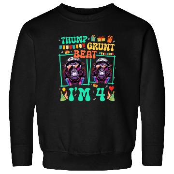 Discover Thump Grunt Beat I'm 4 Gorilla Lover Kid 4th Sweatshirts