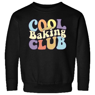 Discover Cool Baking Club Baker Team Pastry Chef Squad Sweatshirts