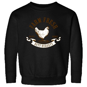 Discover Chicken Lover Farm Fresh Butt Nuggets Funny Farmer Sweatshirts