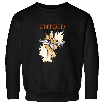 Discover New Untold Story Shark Sweatshirts