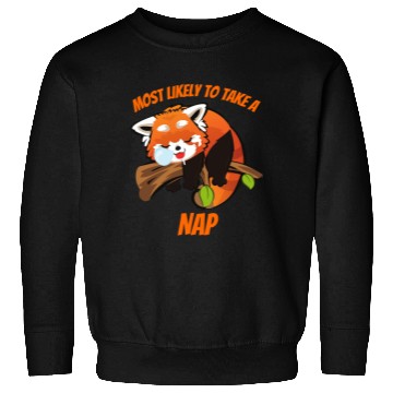 Discover Most Likely To Take A Nap Sweatshirts