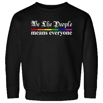 Discover We The People Means Everyone Lgbt Pride Month Sweatshirts
