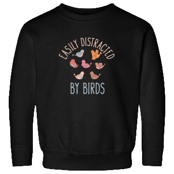 Discover Easily Distracted By Birds Bird Lover Sweatshirts