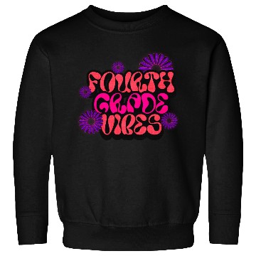 Discover Fourth Grade Vibes for School Guys Neon Colors Flo Sweatshirts