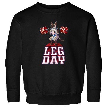 Discover Leg Day Siamese Weight Lifting Squat Gym Sweatshirts