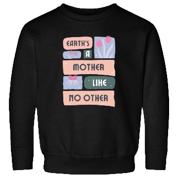 Discover Protect Mother Earth Save The Planet Sweatshirts