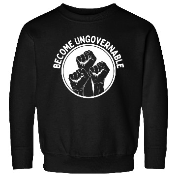 Discover Become Ungovernable Punk Anarchy Lovers Gift Sweatshirts