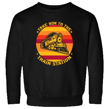 Discover take him to the train station Sweatshirts