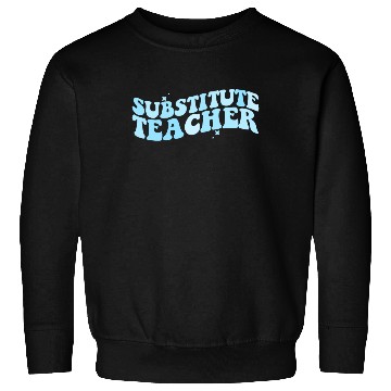 Discover Substitute Teacher Back To School Sub Teacher Sweatshirts