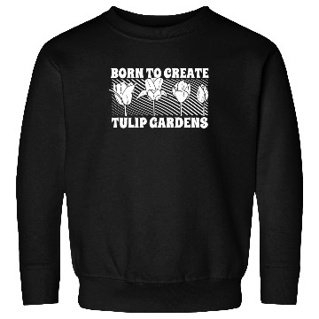 Discover Tulip Gardening Tulips Sweatshirts