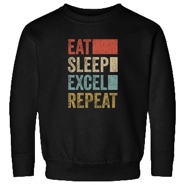 Discover Vintage Retro Eat Sleep Excel Repeat Funny Excel Sweatshirts