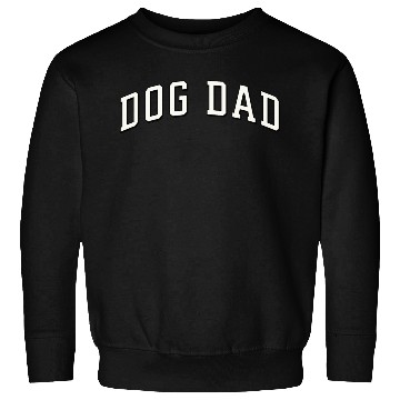 Discover Dog Dad Sweatshirts