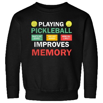 Discover Playing Pickleball improves memory Pickleball Sweatshirts