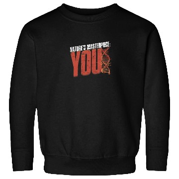 Discover Nature's Masterpiece: You - Biology Sweatshirts
