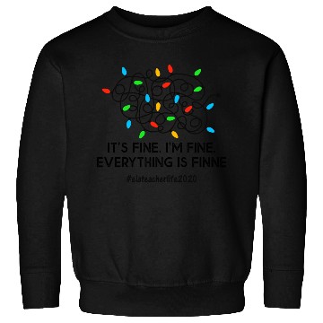 Discover Everything Is Fine Christmas Lights Ela Teacher Sweatshirts