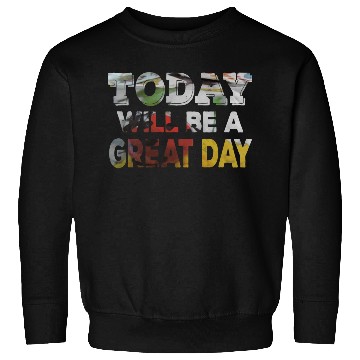 Discover Today Will Be A Great Day Ladybug Inspirational Sweatshirts