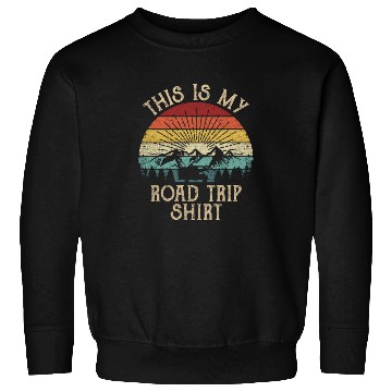 Discover This Is My Road Trip Sweatshirts RV Vacation Travel