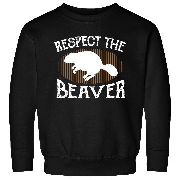 Discover Respect The Beaver retro Beaver Lover groundhog Sweatshirts