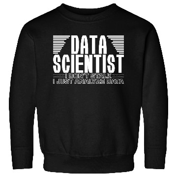 Discover Data Analyst Joke Science Statistical Modeling Big Sweatshirts